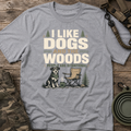 I Like Dogs and the Woods